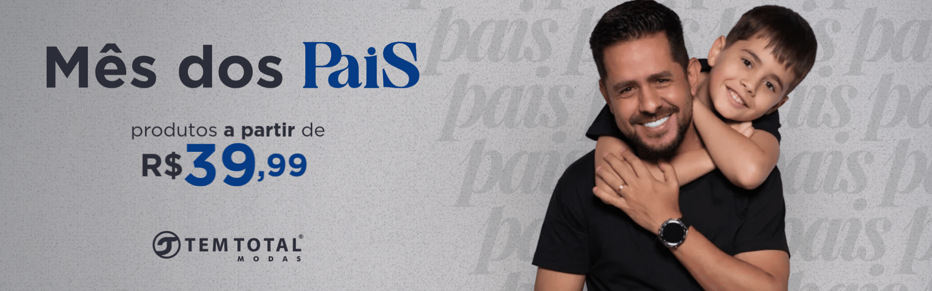 TM . Mês dos Pais . Banner Desktop 2