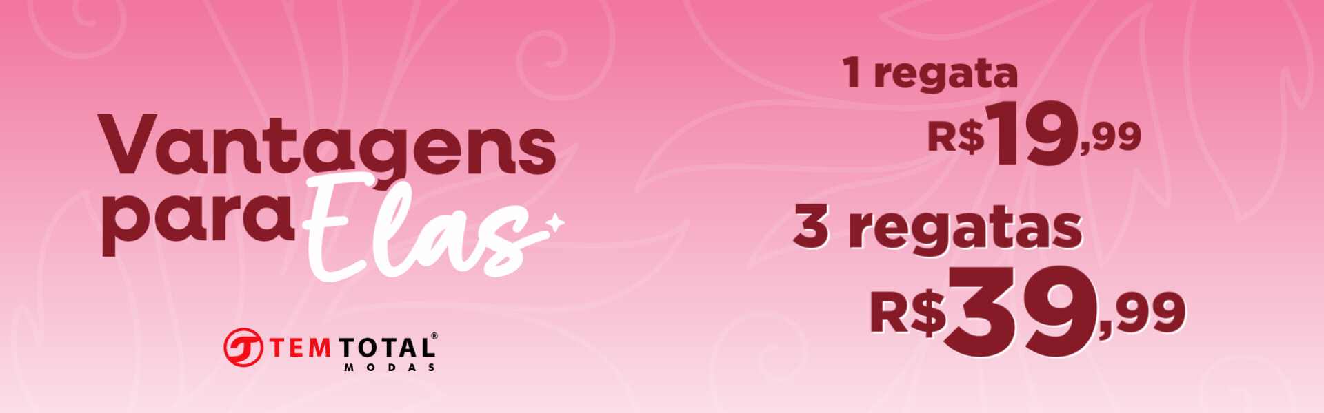TM . Vantagens Para Elas . Banner Desktop 2
